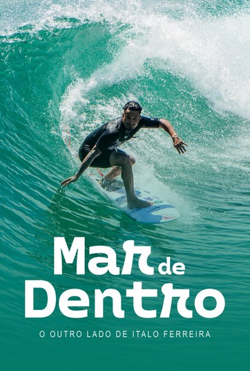 Mar de Dentro - O Outro Lado de Ítalo Ferreira