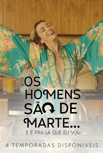 Os Homens São de Marte e é pra lá que eu vou