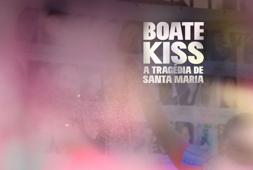 Boate Kiss - A Tragédia de Santa Maria: assista agora!