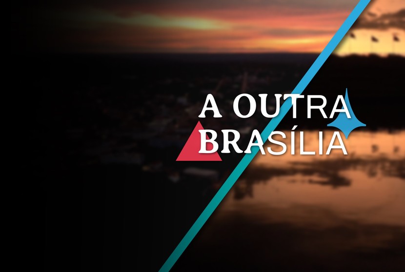 A Outra Brasília: assista agora!