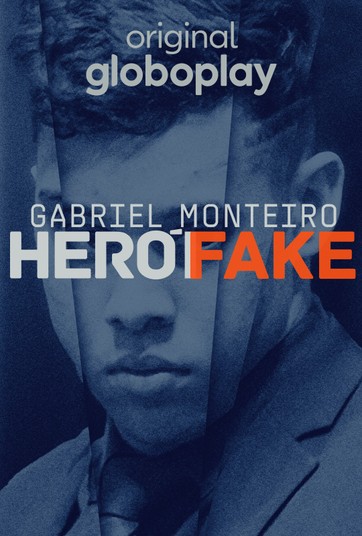 Gabriel Monteiro – Herói Fake