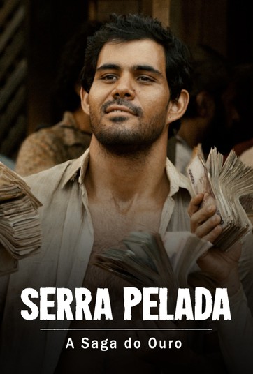 Serra Pelada - A Saga Do Ouro