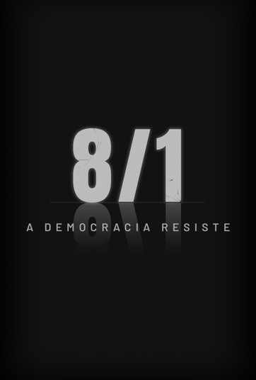8/1 - A Democracia Resiste