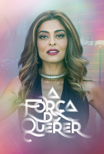 A Força do Querer