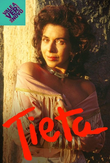 Tieta - Vale a Pena Ver de Novo