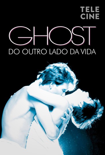 Rede Globo > filmes - Rádio: ouça a trilha sonora do filme 'Ghost - Do  outro lado da vida