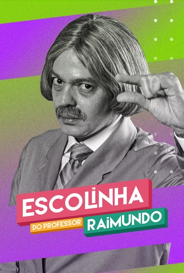 Escolinha do Professor Raimundo - Nova Geração
