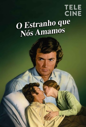 O Estranho Que Nós Amamos (1971)